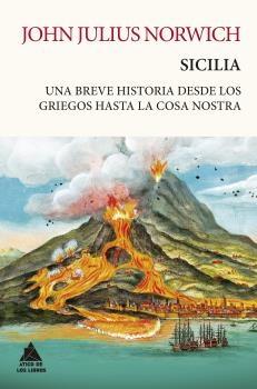 Sicilia "Una breve histyoria desde los griegos hasta la cosa nostra"