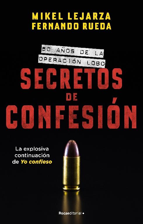 Secretos de confesión "50 años de la operación Lobo"