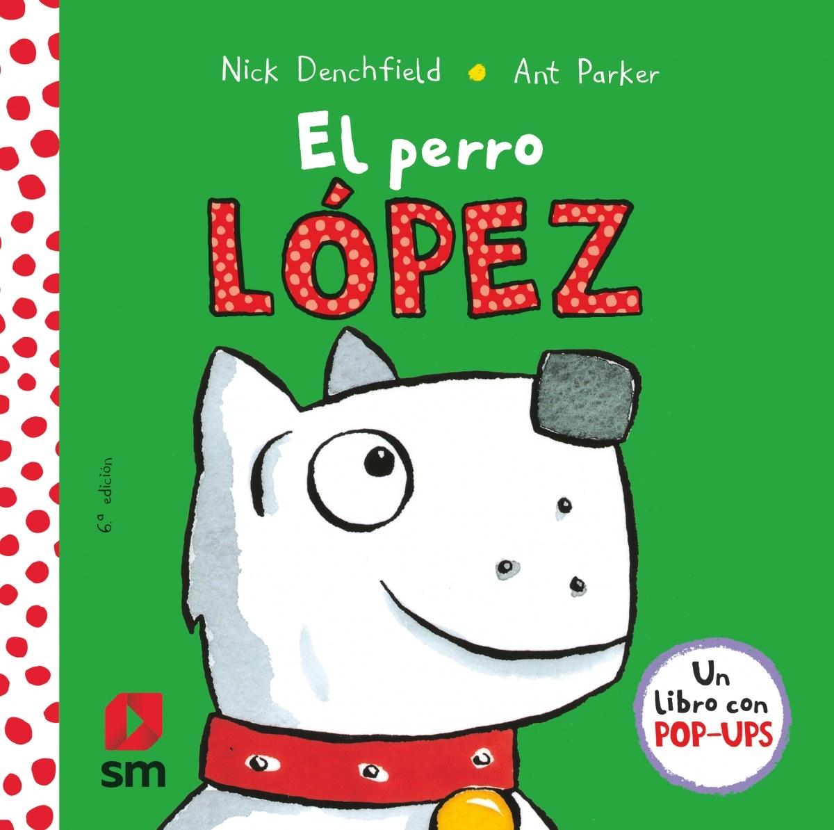 Perro López, El