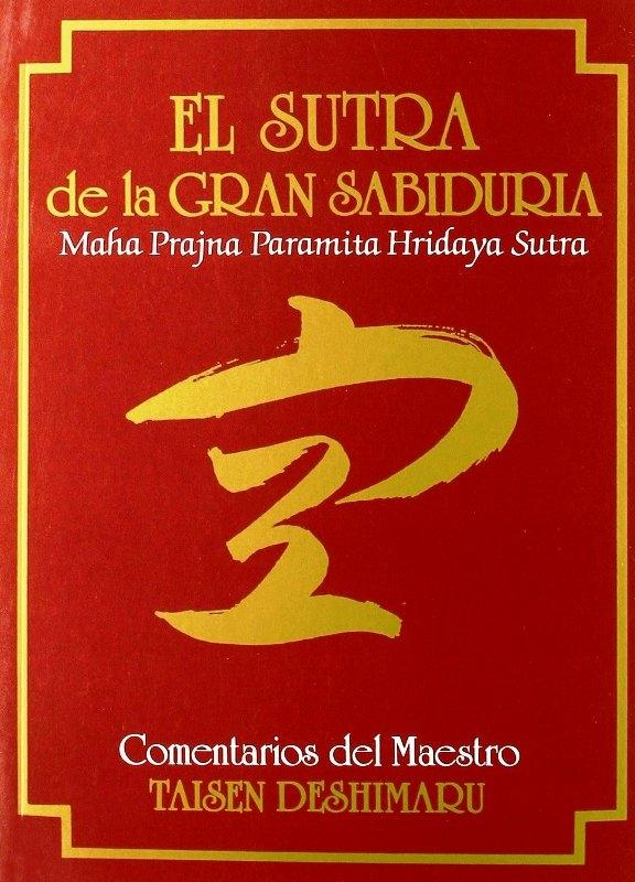 Sutra de la Gran Sabiduría, el (Hannya Shingyo)