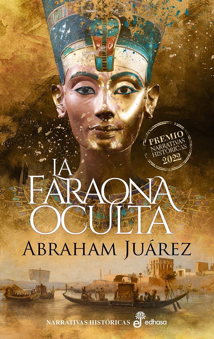 Faraona oculta, La  "Pemio narrativas históricas 2022"