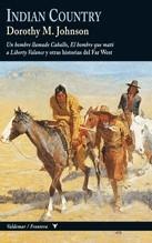 Indian Country "Un hombre llamado caballo, El hombre que mató a Liberty Valance y otras historias del Far West"