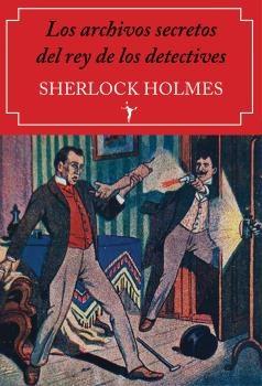 Archivos secretos del rey de los detectives Sherlock Holmes, Los
