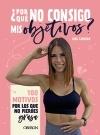 Por qué no consigo mis objetivos? "100 motivos por los que no pierdes grasa"