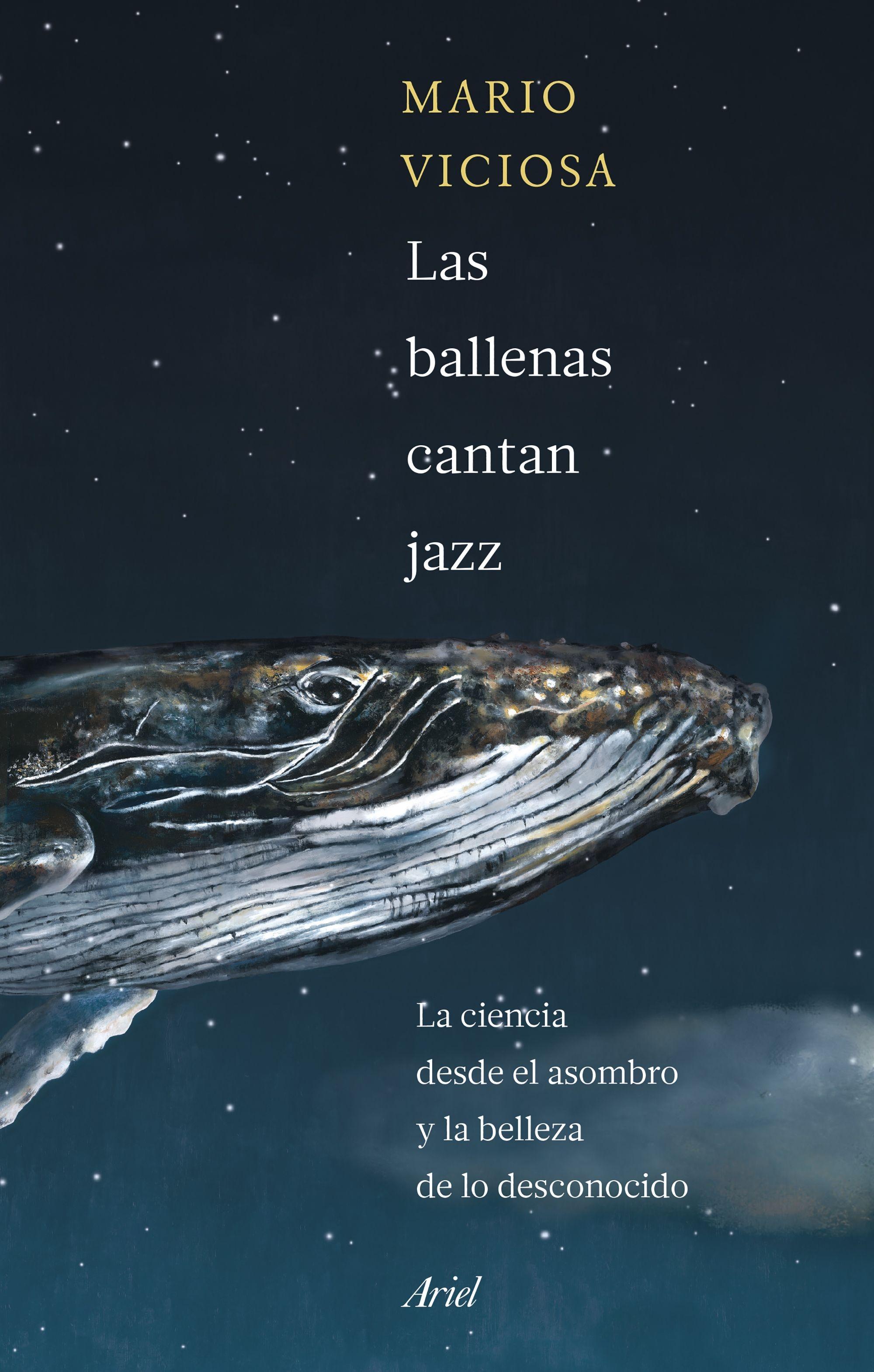 Ballenas cantan jazz, Las "La ciencia desde el asombro y la belleza de lo desconocido"