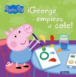Peppa Pig. Un cuento - ¡George empieza el cole!