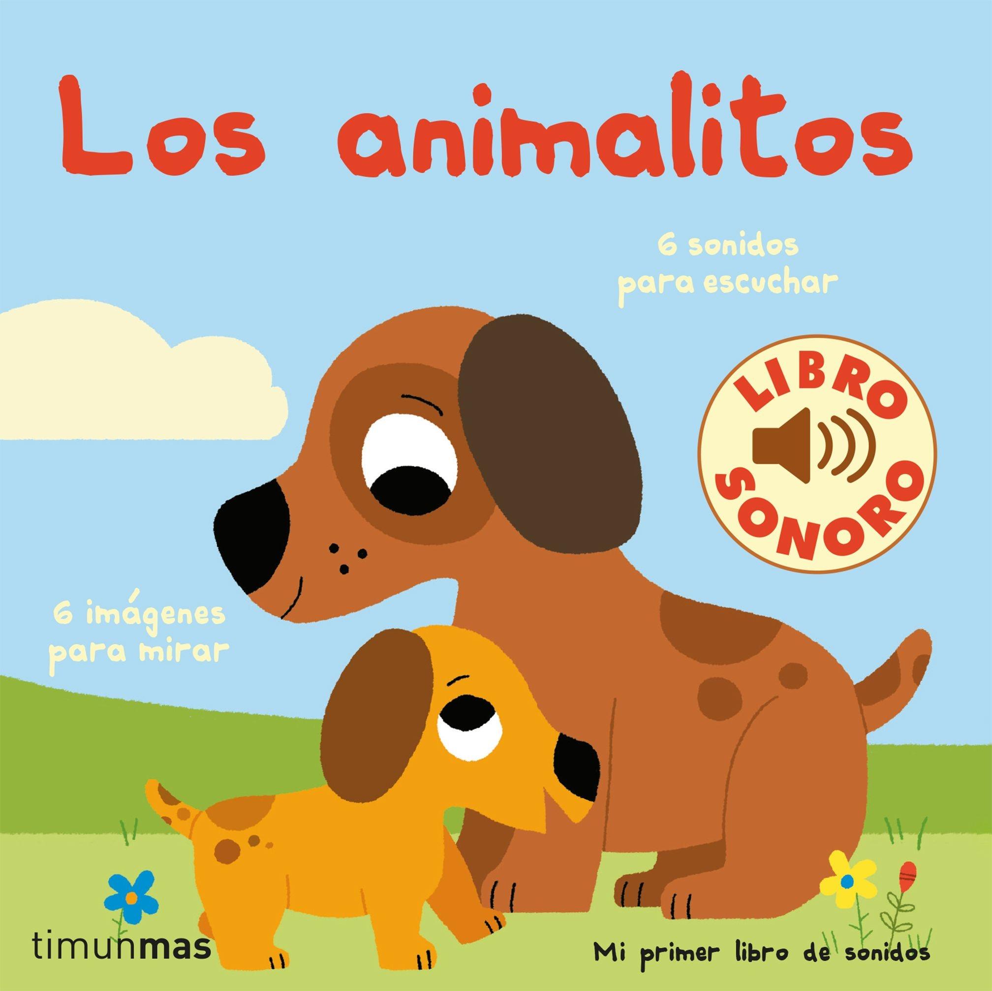 Animalitos, Los "Mi primer libro de sonidos. 6 sonidos para escuchar"
