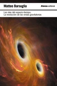 Olas del espacio-tiempo, Las "La revolución de las ondas gravitacionales"