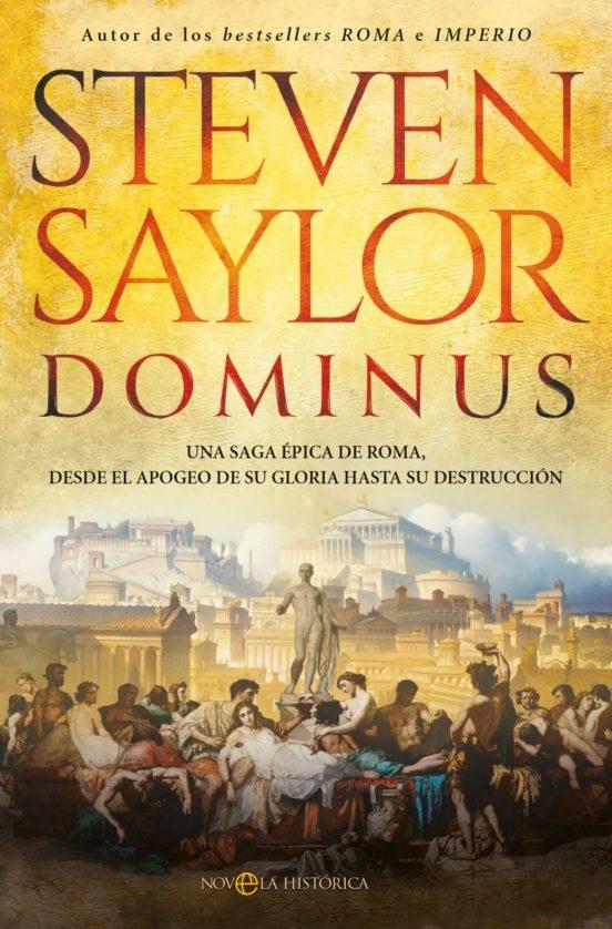 Dominus "Una saga épica de Roma, desde el apogeo de su gloria hasta su destrucció"