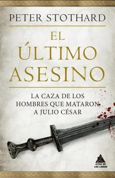 Último asesino, El "La caza de los hombres que mataron a Julio César"