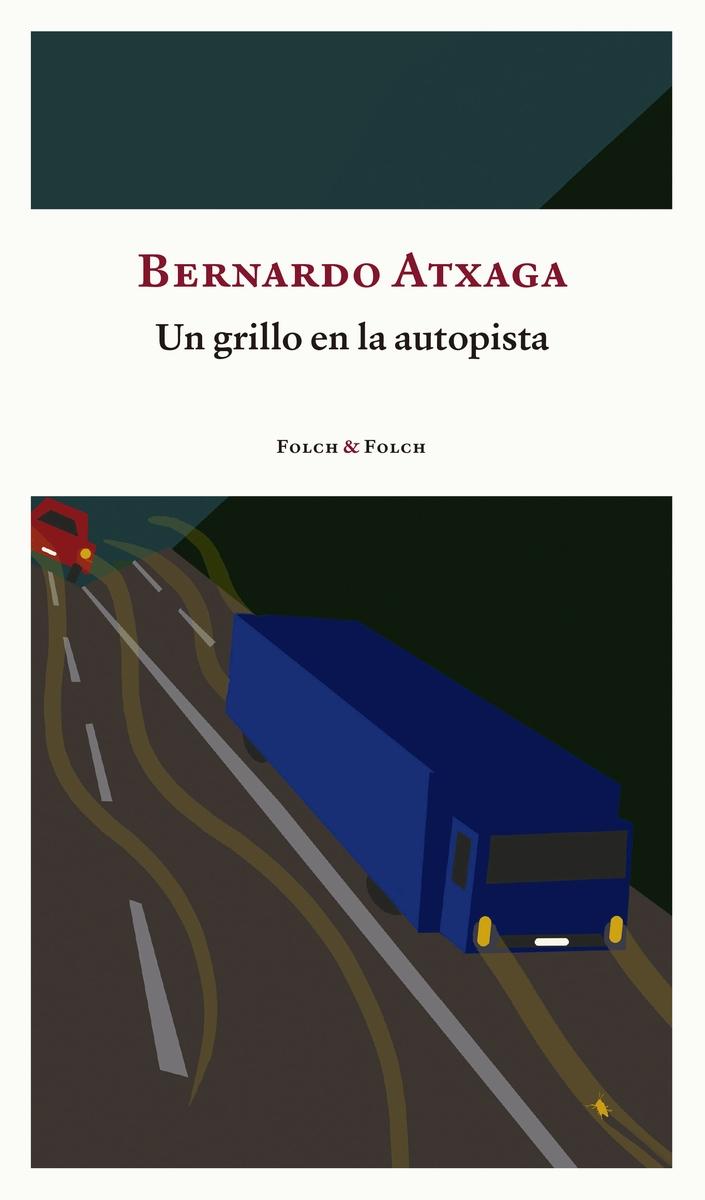 Grillo en la autopista, Un