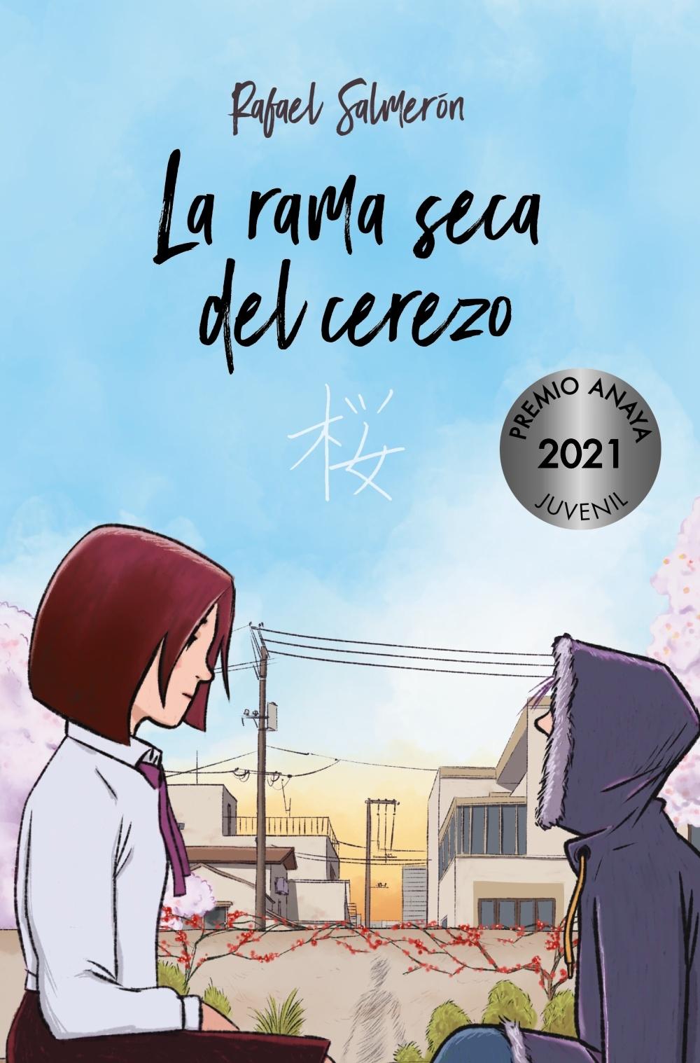 Rama seca del cerezo, La "Novela ganadora del XVIII Premio Anaya Infantil y Juvenil"