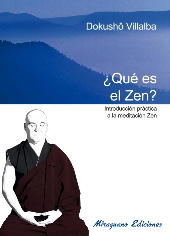 Qué es el Zen? "Introducción práctica a la meditación Zen"