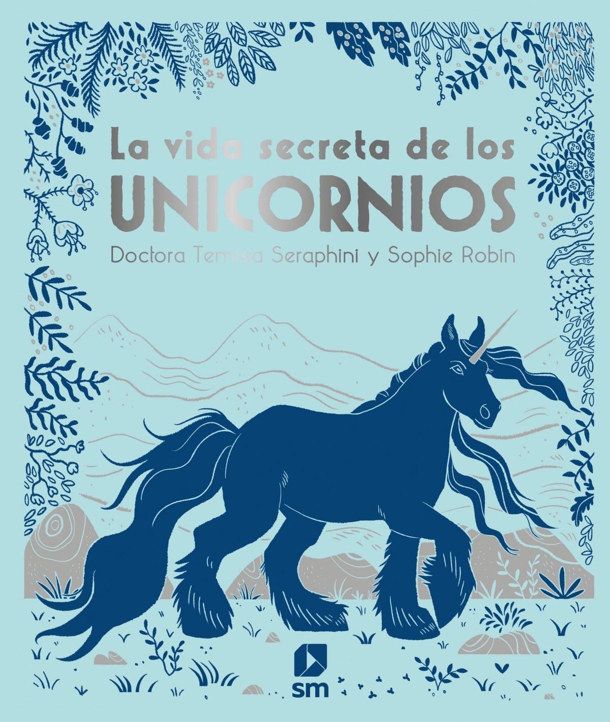 Vida secreta de los unicornios, La