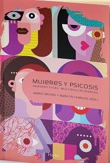 Mujeres y psicosis "Perspectivas multidisciplinares"
