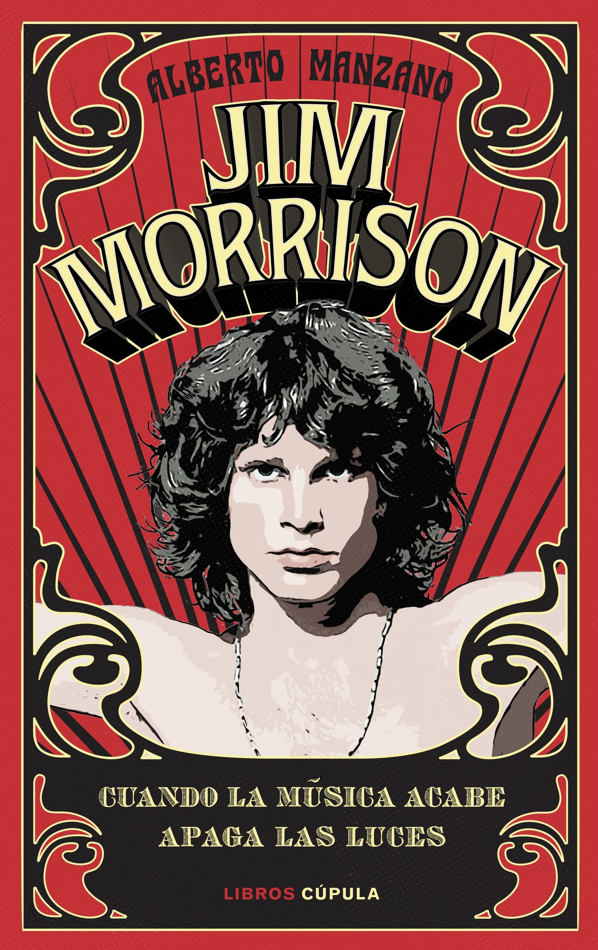 Jim Morrison "Cuando la música acabe apaga las luces"