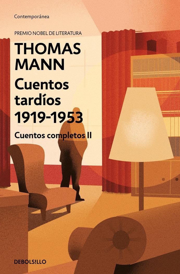 Cuentos tardíos 1919-1953 "Cuentos completos II"