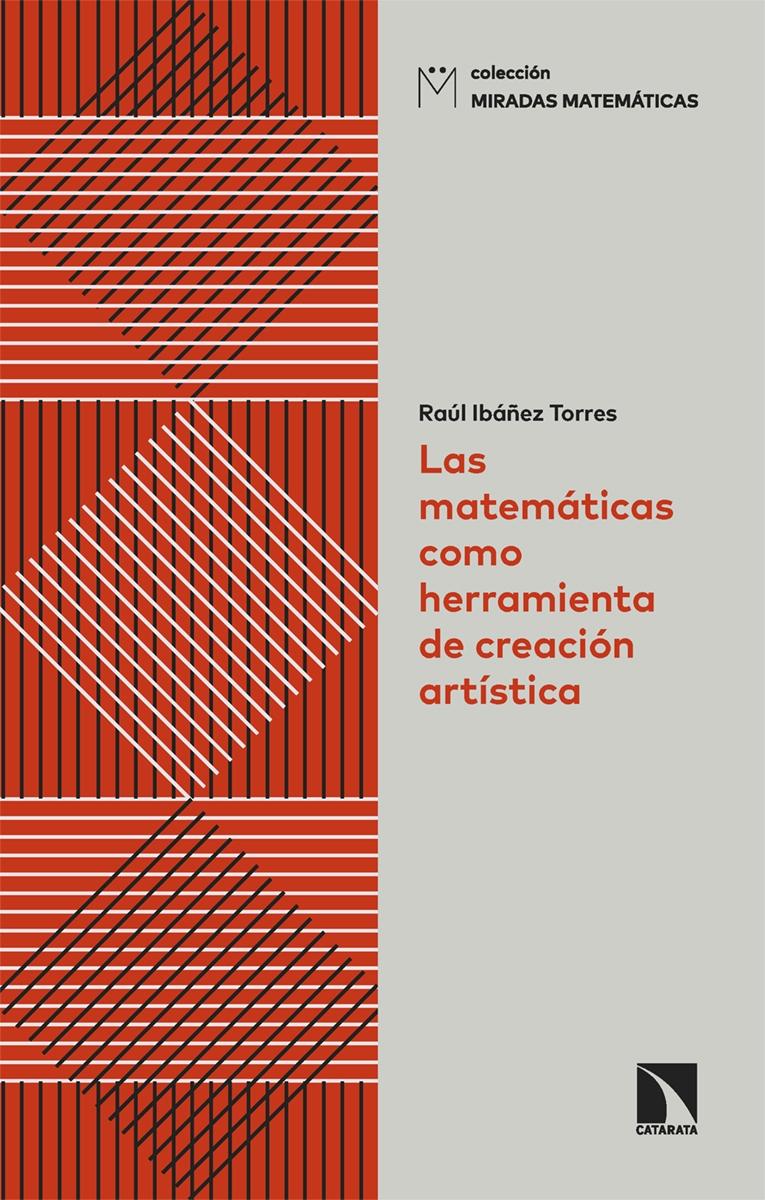 Matemáticas como herramienta de creación artística, Las