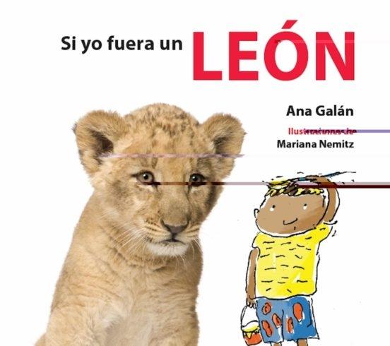 Si yo fuera un león