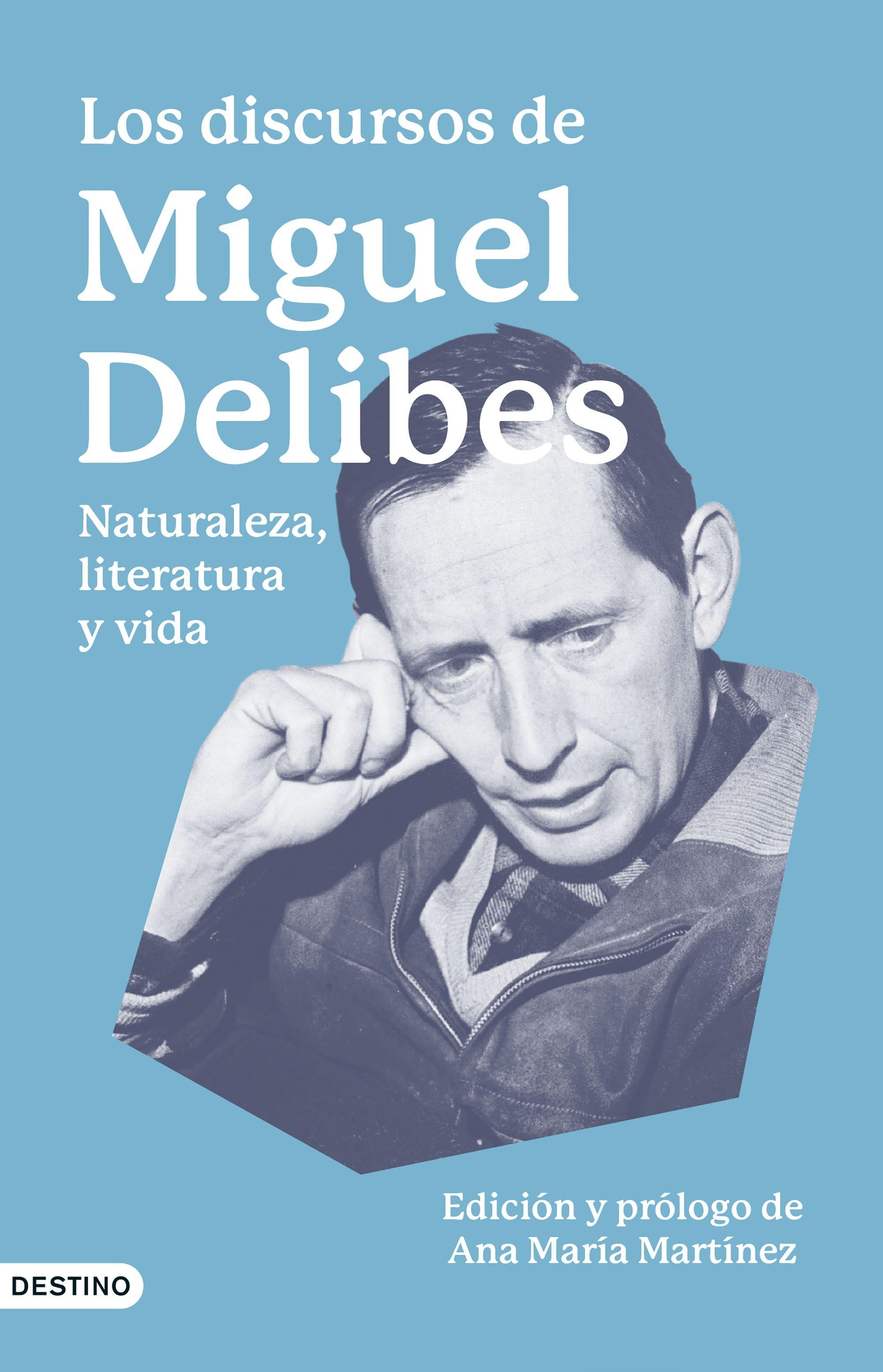 Discursos de Miguel Delibes, Los "Naturaleza, literatura y vida"
