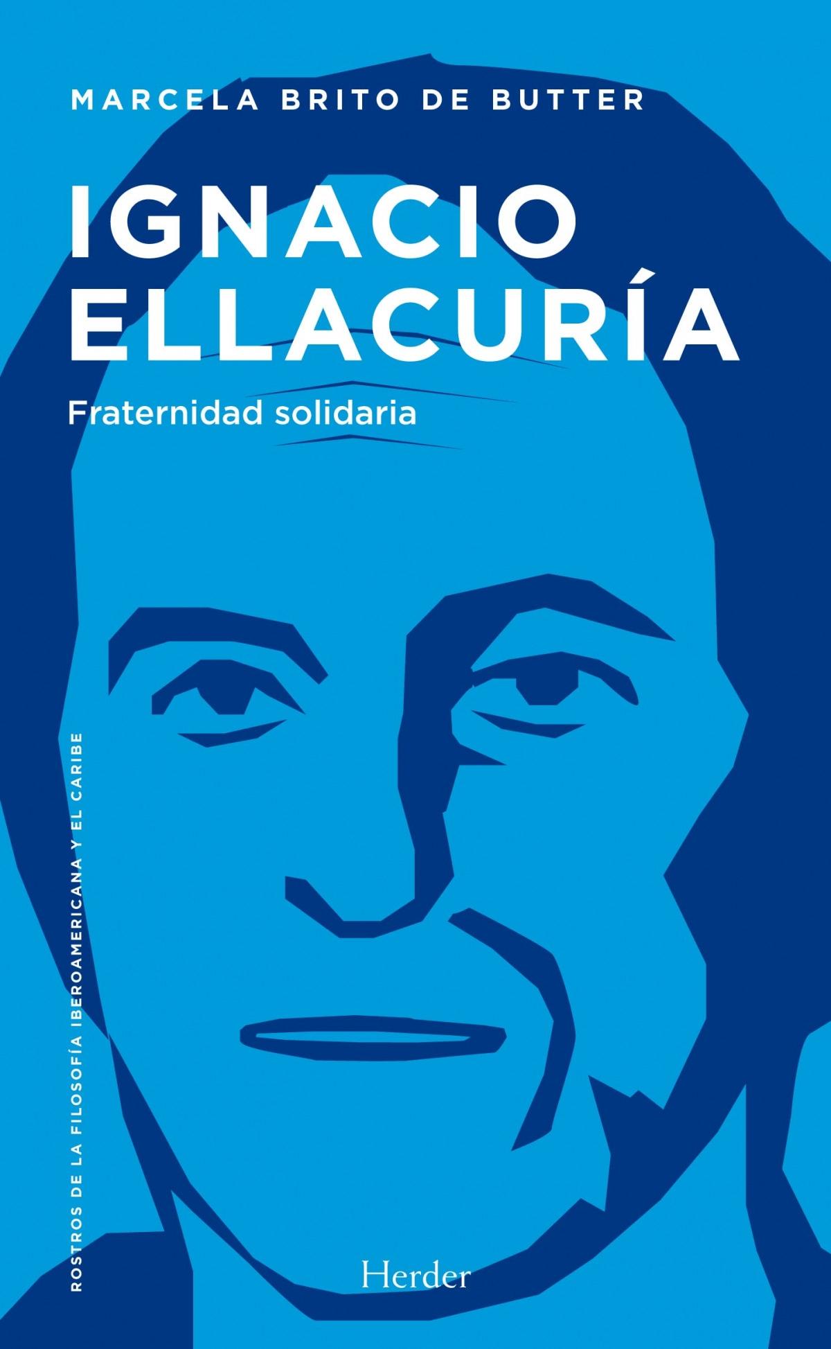 Ignacio Ellacuría "Fraternidad solidaria"