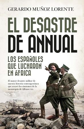 Desastre de Annual, El "Los españoles que lucharon en África"