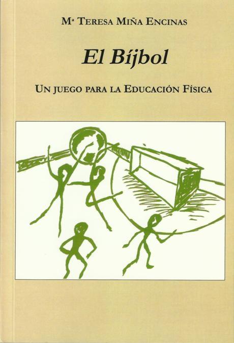 El Bíjbol "Un Juego para la Educación Física"