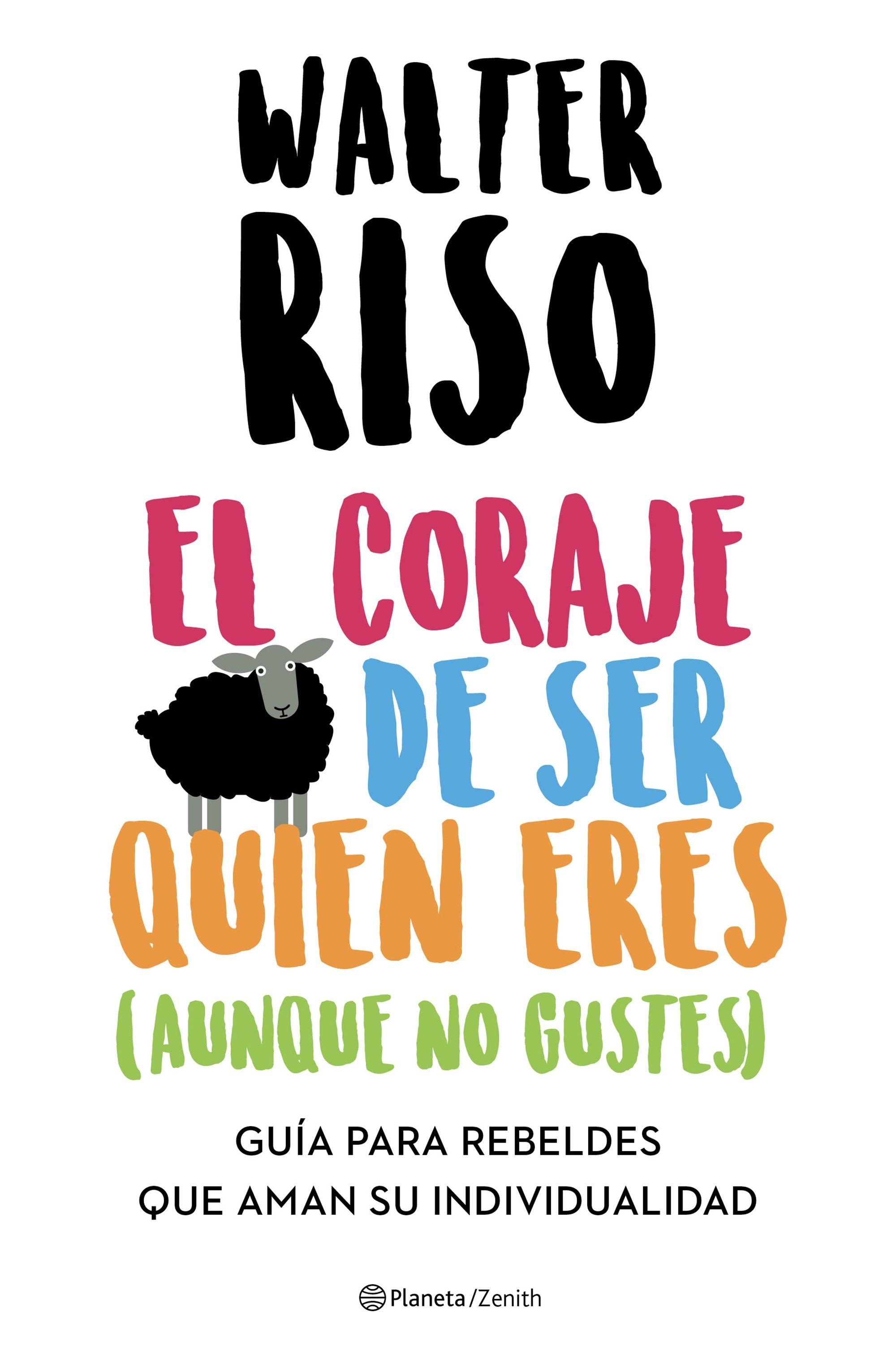Coraje de ser quien eres (aunque no gustes), El "Guía para rebeldes que aman su individualidad"