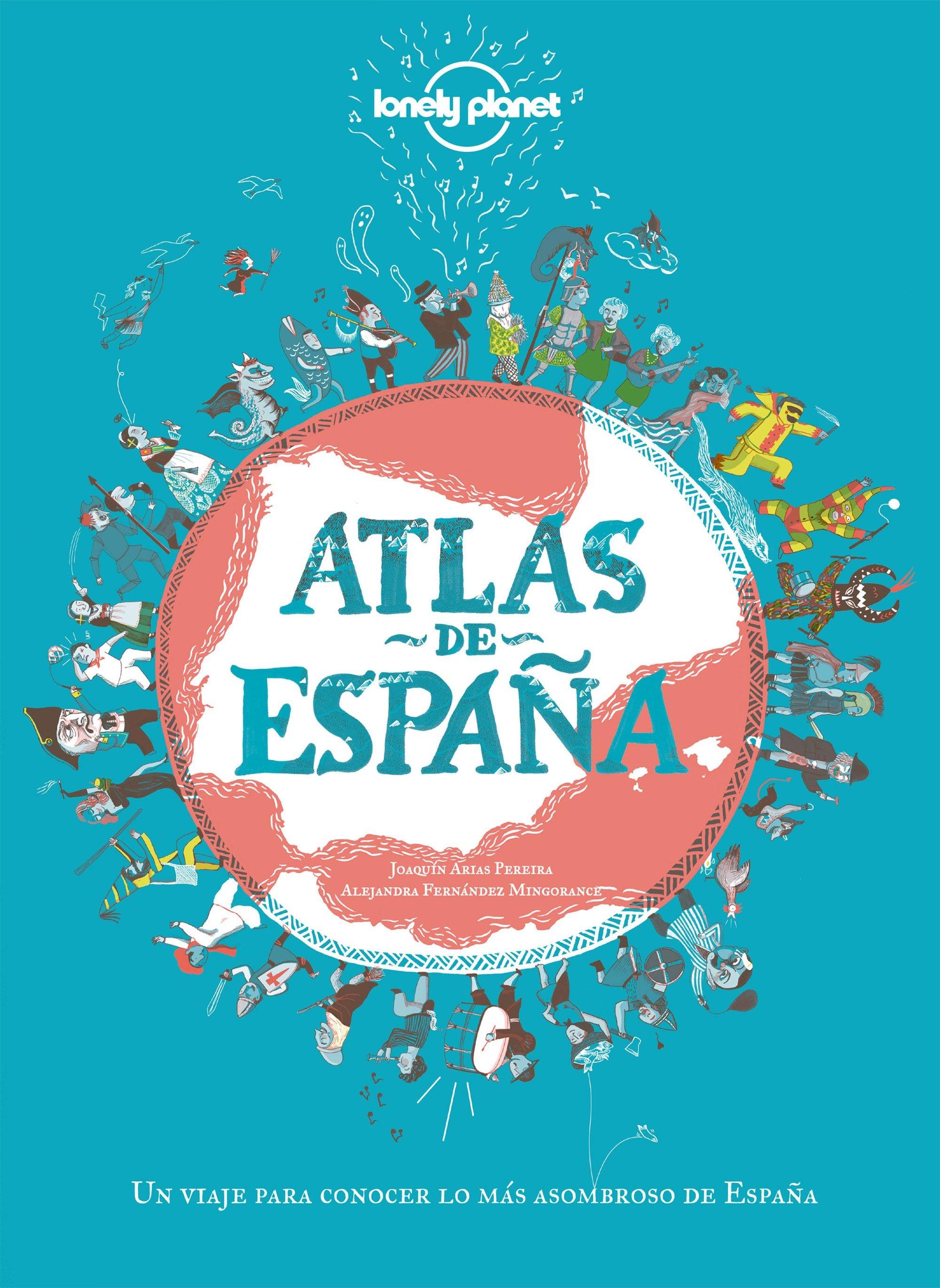 Atlas de España "Un viaje para conocer lo más asombroso de España"