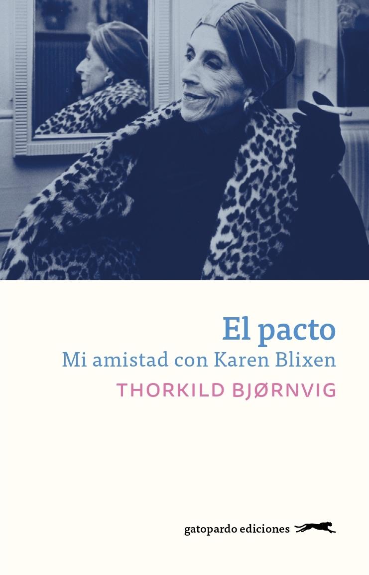 Pacto, El. Mi amistad con Karen Blixen