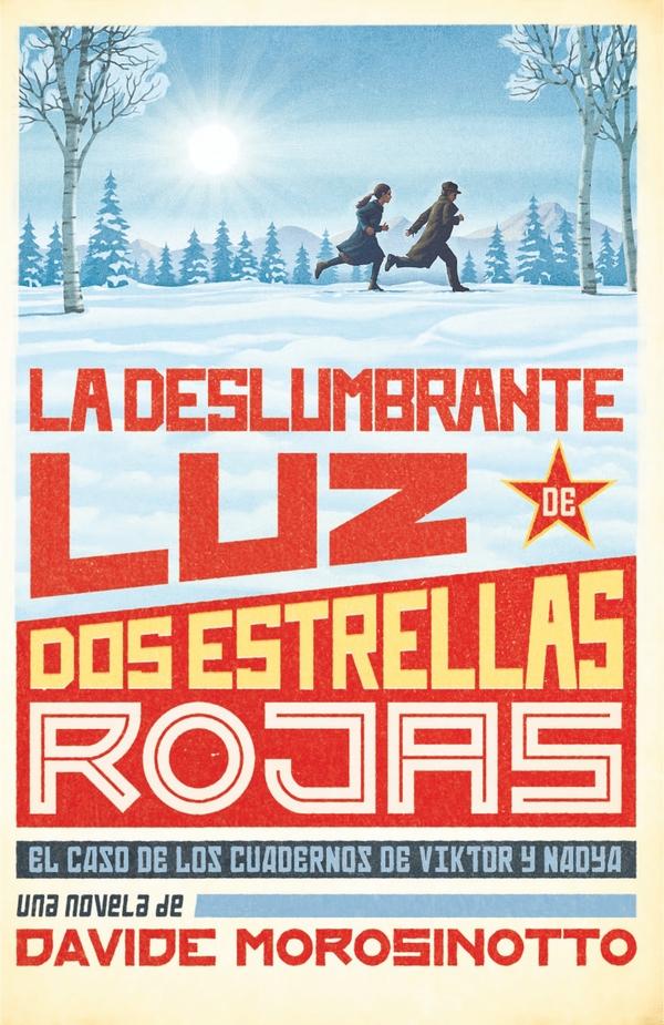 Deslumbrante luz de dos estrellas rojas, La "El caso de los cuadernos de Viktor y Nadya"