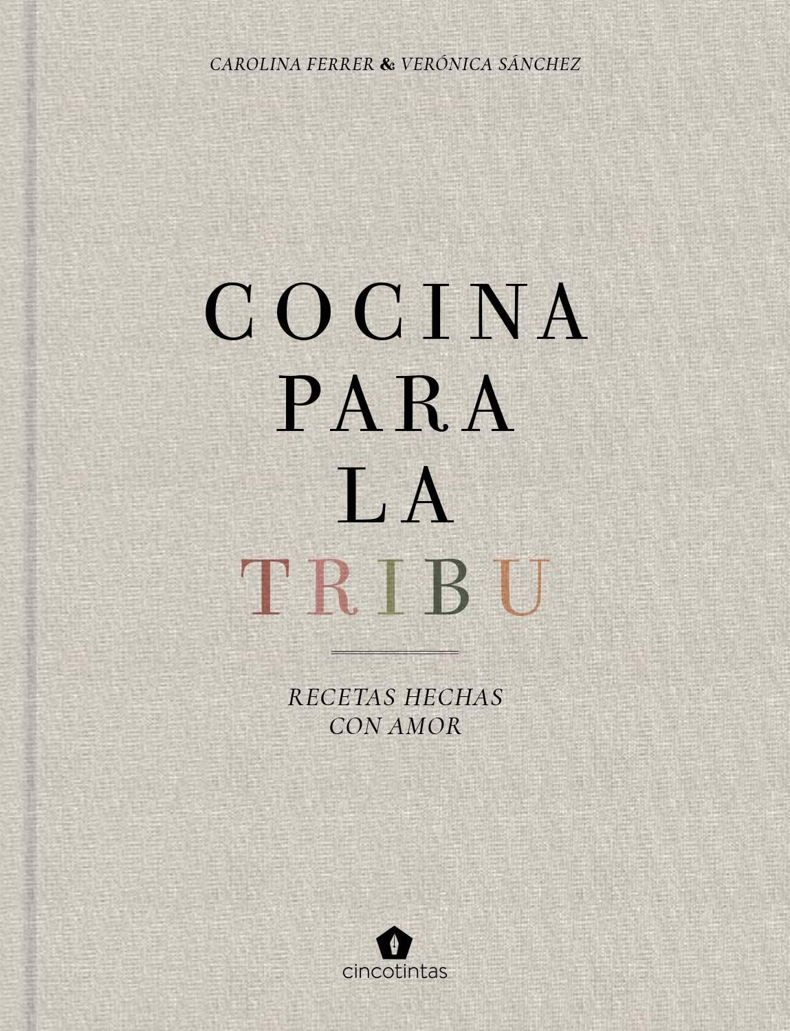 Cocina para la tribu "Recetas hechas con amor"
