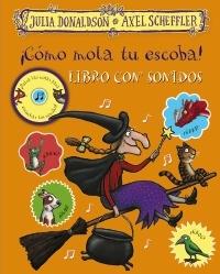 Cómo mola tu escoba! Libro con sonidos