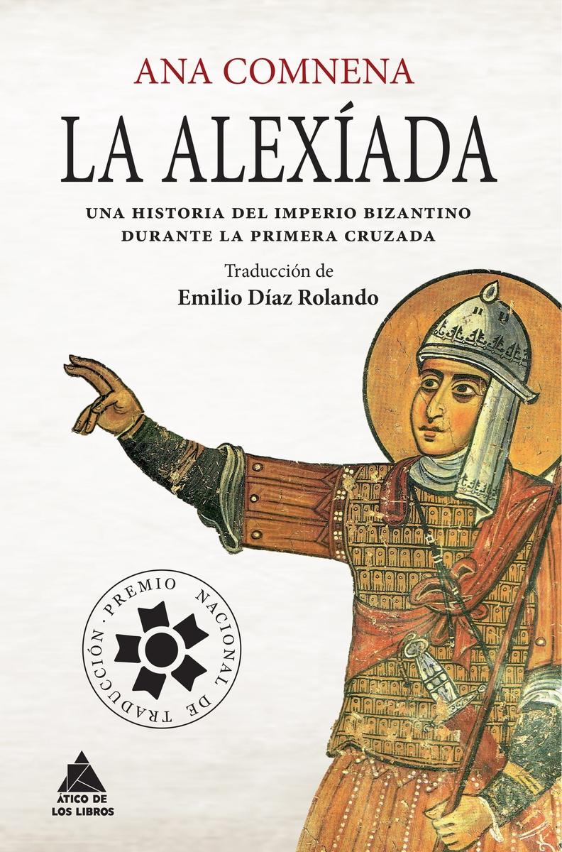 Alexíada, La "Una historia del Imperio Bizantino durante la primera cruzada"