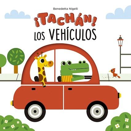 Tachán! Los vehículos