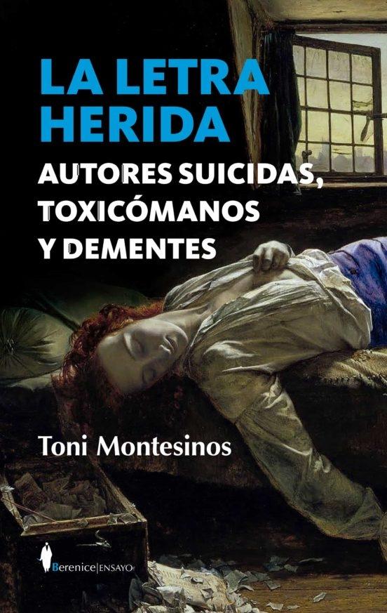 Letra herida, La. Autores suicidas, toxicómanos y dementes