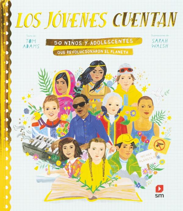 Jóvenes cuentan, Los "50 niños y adolescentes que revolucionaron el planeta"