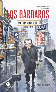 Bárbaros, los "Poeta en Nueva York. Especial teatro"
