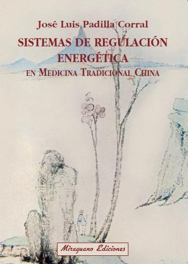 Sistemas de Regulación Energética en Medicina Tradicional China