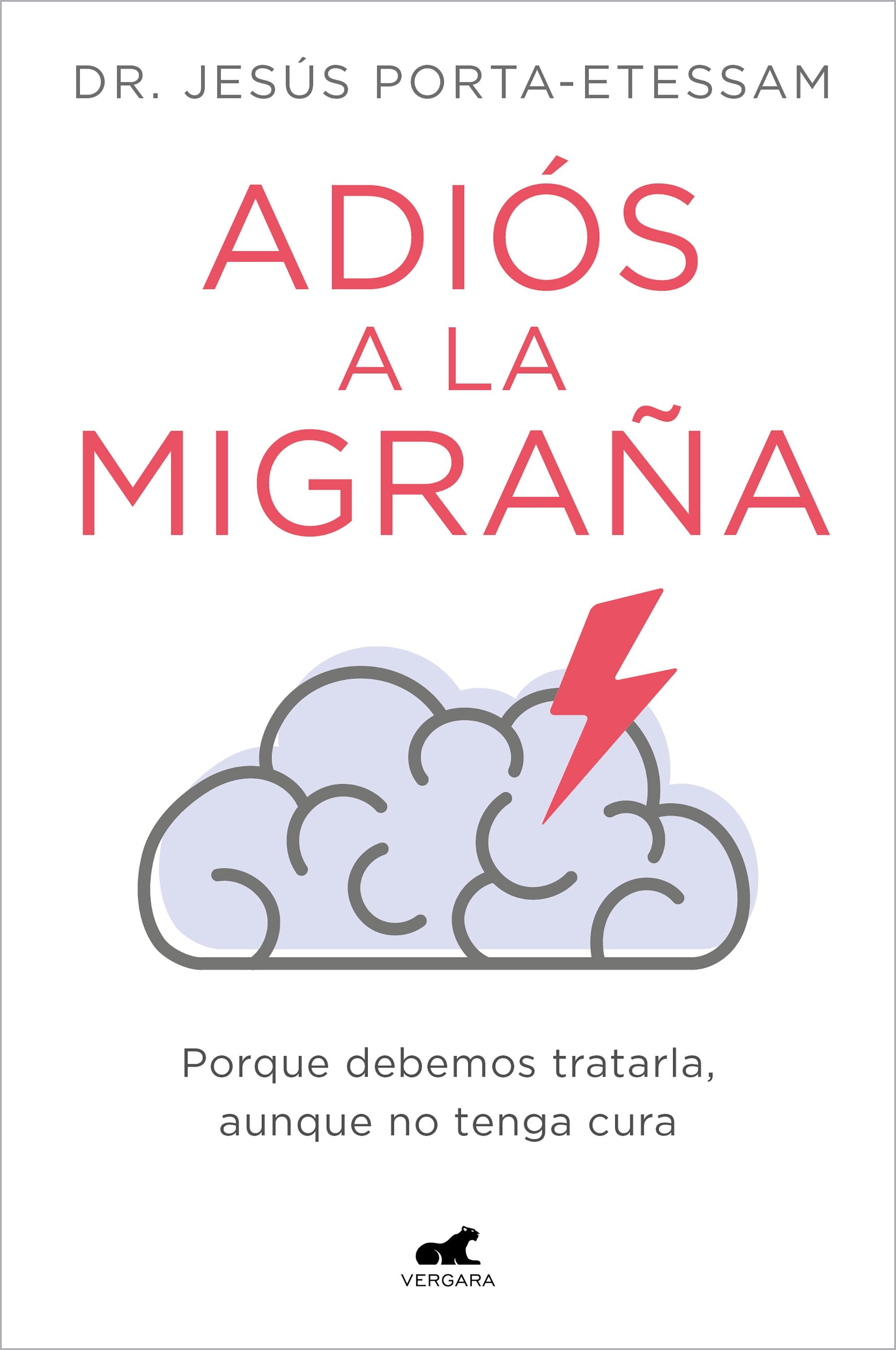 Adiós a la migraña "Porque debemos tratarla, aunque no tenga cura"