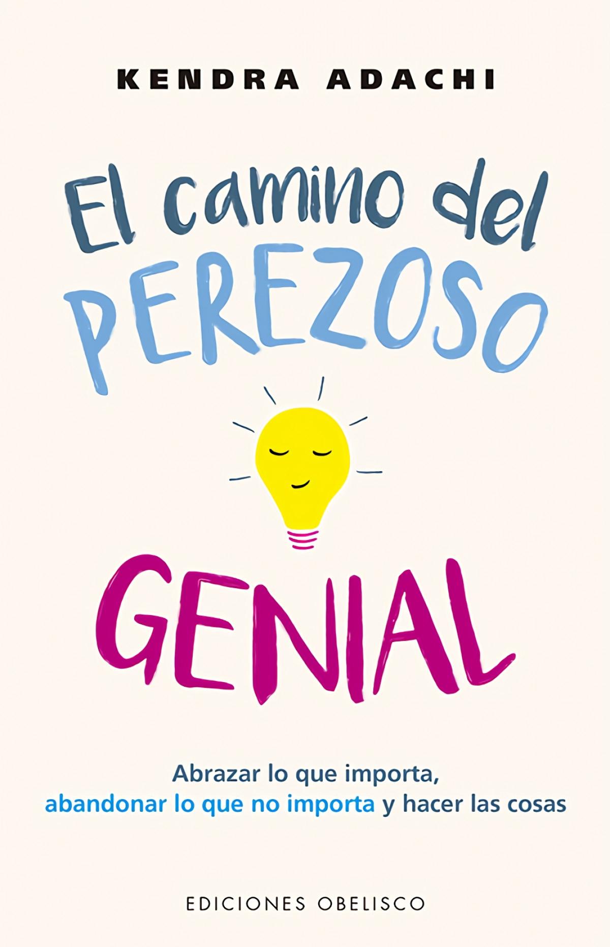 Camino del perezoso genial, El 