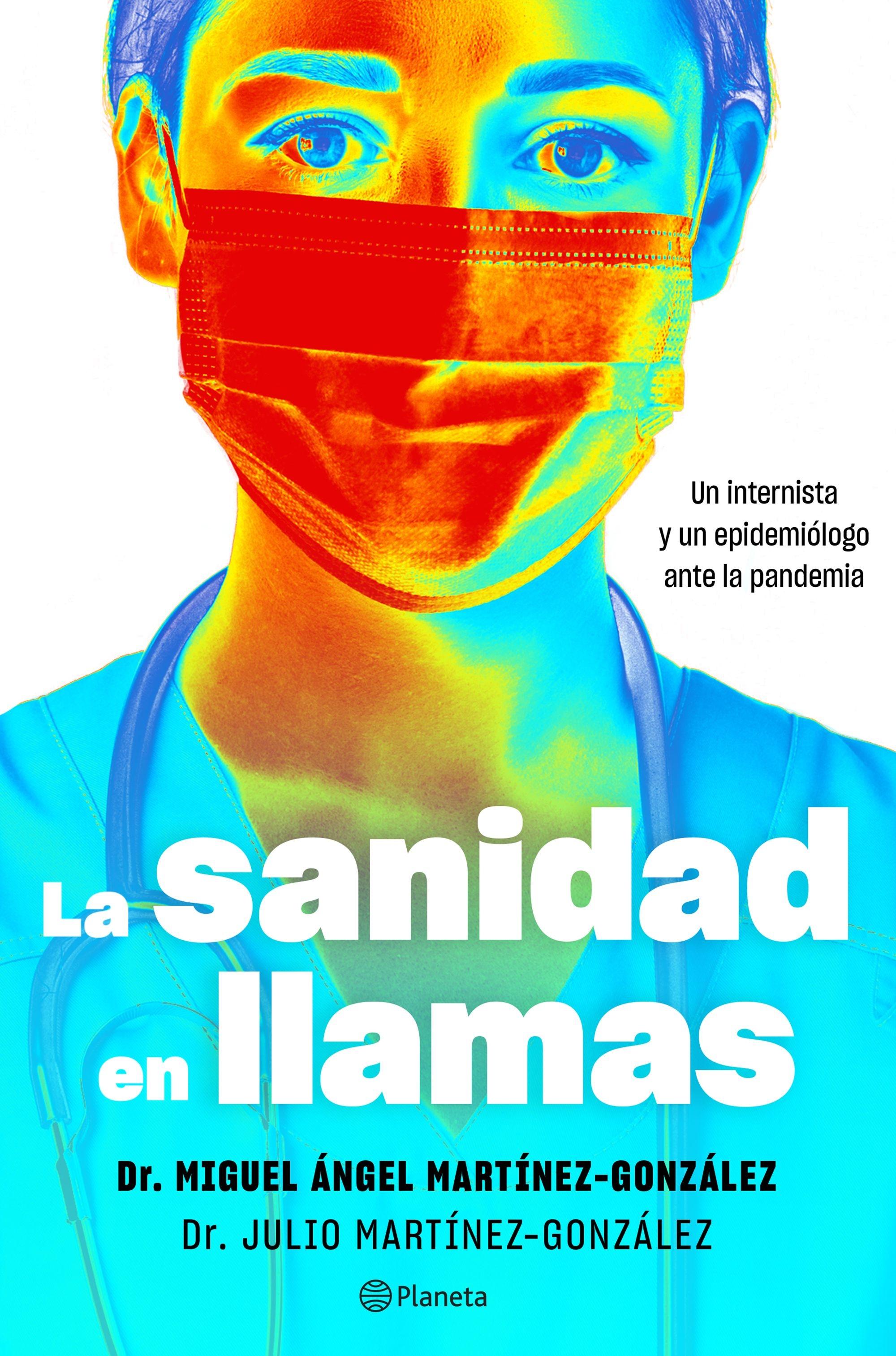 Sanidad en llamas, La "Un internista y un epidemiólogo ante la pandemia"