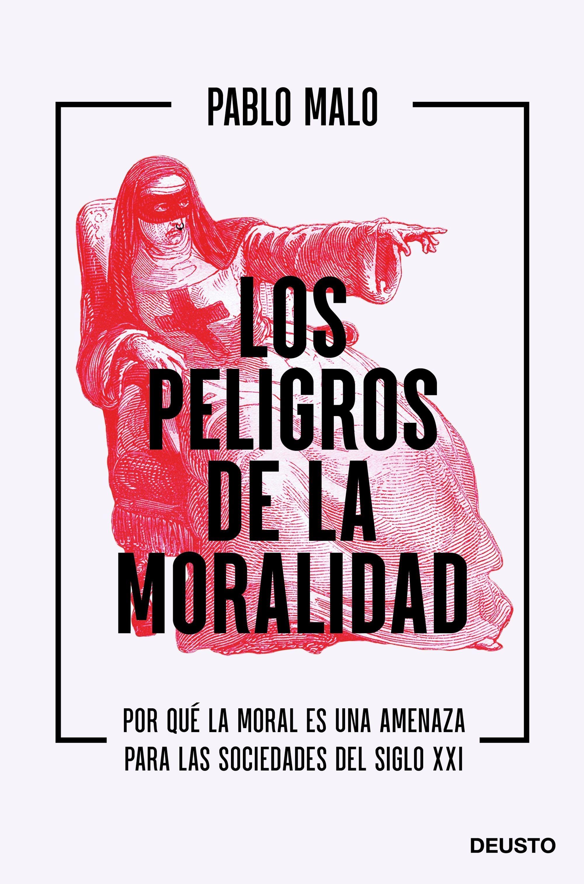Peligros de la moralidad, Los "Por qué la moral es una amenaza para las sociedades del siglo XXI"
