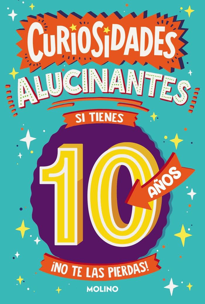 Curiosidades alucinantes si tienes 10 años "¡No te las puedes perder!"