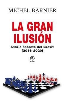 Gran ilusión, La "Diario secreto del Brexit (2016-2020)"