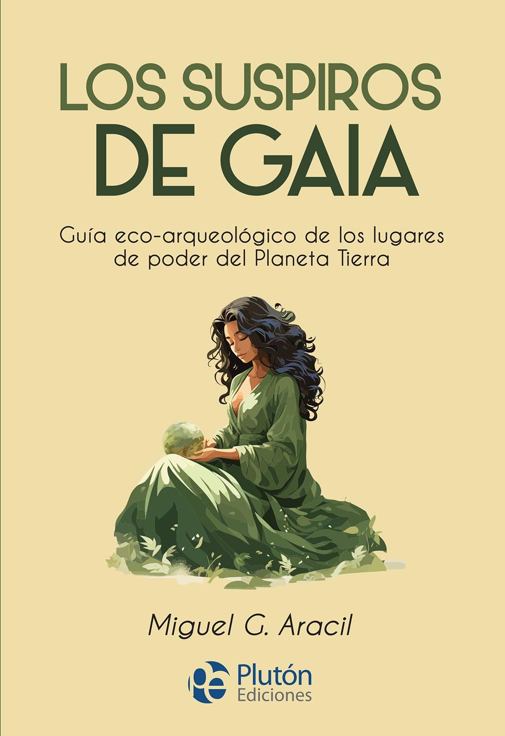 Suspiros de Gaia, Los "Guía eco-arqueológico de los lugares de poder del Planeta Tierra"