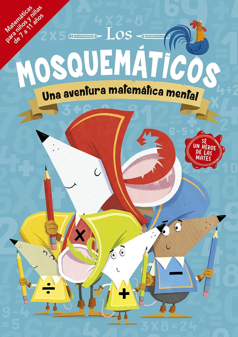 Mosquemáticos, Los - Una aventura matemática mental "Sé héroe de las mates"
