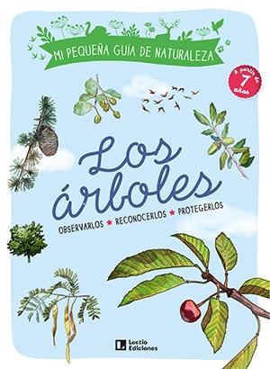 Árboles, Los "Observarlos. Reconocerlos. Protegerlos"