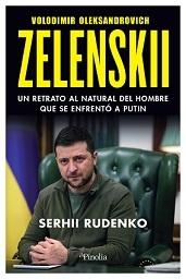 Zelenskii "Un retrato al natural del enfrentó a Putin"