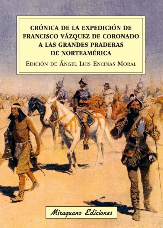Crónica de la expedición de Francisco Vázquez de Coronado a las grandes praderas de norteamérica